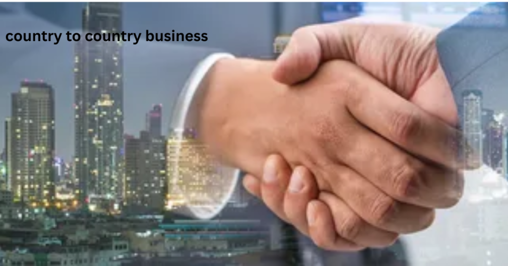 Country to country Business