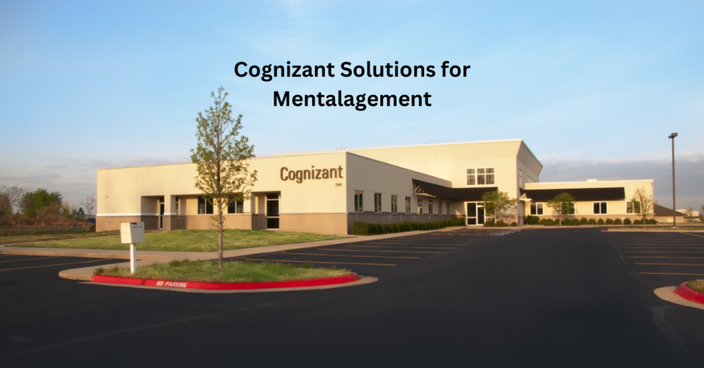 Cognizant Solutions for Mentalagement